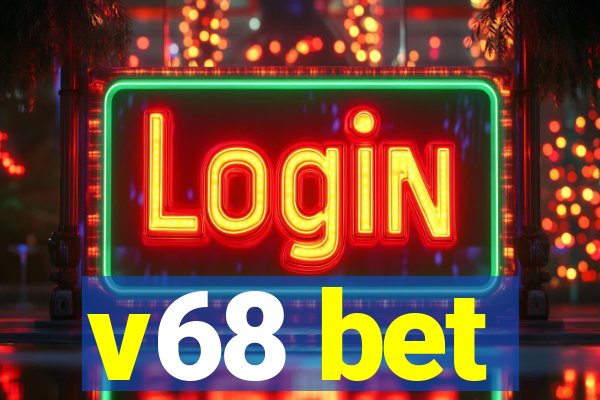 v68 bet